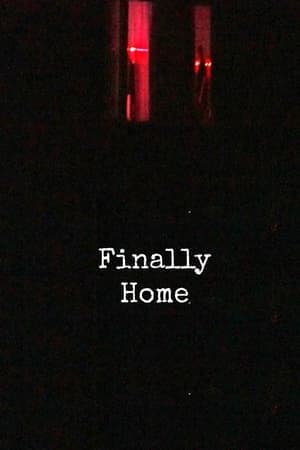 Finally Home