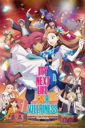 My Next Life as a Villainess: All Routes Lead to Doom! -The Movie-