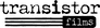 Transistor Films