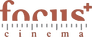 Focus Plus Cinema